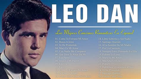 canciones leo dan exitos|youtube music videos leo dan.